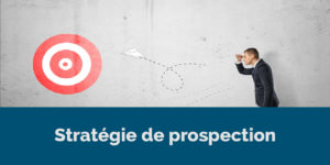 Stratégies de prospection